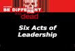 Six Acts of Leadership
