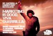 De Guerrilla Marketing Revolutie. Van noodgreep tot noodzaak
