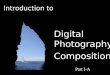 Digital photography composition Part I-A