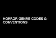 Horror Genre Codes and Conventions