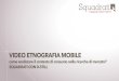 Video etnografia mobile per le ricerche di mercato - Squadrati & D-still