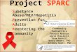 Substance Abuse/HIV/Hepatitis Prevention for Adults Reentering the Community (SPARC)