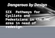 Dangerous by design intersections in the tmc