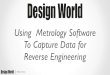 Using Metrology Software to Capture Data for Reverse Engineering