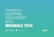 Equipping Engagement with Wearable Tech at Customer Engagement World 2014