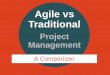 Agile versus Traditional Project Management