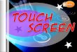 Touch screen(จอสัมผัส)