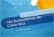 Les Écosystèmes de Costa Rica