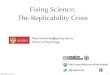 Fixing Science: The Replicability Crisis