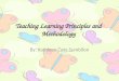 Learning principles and methodology