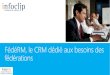 FédéRM - Le CRM dédié aux besoins des Fédérations et Associations