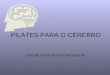 Pilates para océrebro