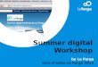 Summer digital workshop
