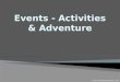 Events-Activities & Adventure