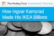 How Ingvar Kamprad Made His IKEA Billions