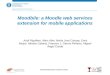Moodbile, a Moodle web services extension and mobile apps