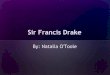 Natalia-Sir Francis Drake