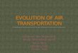 Evolution of air transportation