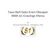 Howard Davidson Arlington MA  - Taco bell gets even cheaper with $1 cravings menu
