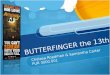 "Butterfinger the 13th" PR Campaign