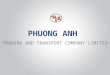 Phuong Anh Transport Company Profile