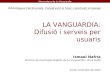 La Vanguardia : difusió i serveis per usuaris