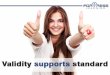 Validity supports standard