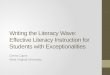 Writing the Literacy Wave: Effective Literacy Instruction for Students with Exceptionalities