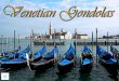 Venetian gondolas (v.m.)