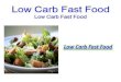 Low carb recipe