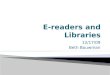 E Readers And Libraries Presentation