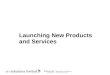 Speed Wins: Launching new products and services. pptx