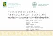 Transaction costs, transportation costs and modern inputs in ethiopia