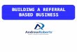 Building A Referral Based Business