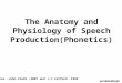 The Anatomy and Physiology of Speech Production(Phonetics)