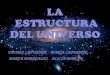 Estructura del Universo CMC