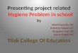 Project related hygiene in schools