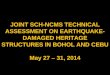 Joint SCH-NCMS Technical Assessment on Earthquake-damaged Heritage Structures in Bohol