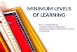 Minimum Levels of Learning