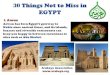 30 Things not To Miss in Egypt