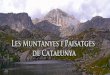Les muntanyes i paisatges de catalunya