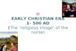 Early Christian Era