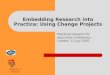 Embedding Research