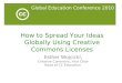 Creative Commons: How to Spread Your Ideas Using CC Licenses
