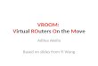 VROOM: Virtual ROuters On the Move