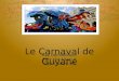 Le Carnaval de Guyane