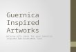 11VA Theory - Guernica Inspired Artworks