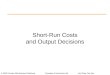 Short Run Costs and Output Decisions