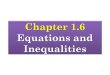 1.6 equations and inequalities