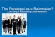 The Paralegal as a Rainmaker:  Avoiding UPL Traps